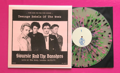 Siouxsie & The Banshees - Teenage Rebels LP Live Roxy '77 + 100 Club '76