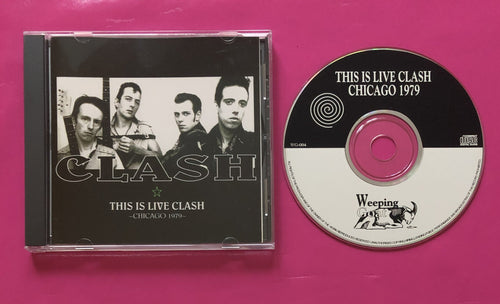 Clash - This Is Live Clash CD Chicago Nov 1979 A Weeping Goat Release
