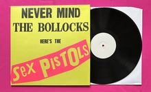 Load image into Gallery viewer, Sex Pistols - Never Mind The Bollocks LP Reissue White Label Test Pressing