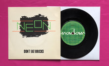 Load image into Gallery viewer, Neon - Don&#39;t Eat Bricks 7&quot; Single Released On Radar Records In 1978