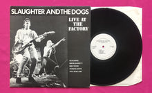 Load image into Gallery viewer, Slaughter And The Dogs - Live At The Factory LP The Way We Were