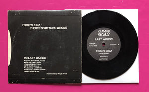 Last Words - Todays Kidz 7" Single On Remand Records From 1979