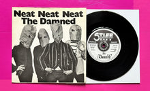 Load image into Gallery viewer, Damned - Neat Neat Neat 7" Single Stiff Records First Press Solid Centre '77