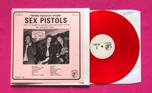 Load image into Gallery viewer, Sex Pistols - Taking Texas By Storm LP Live At Randy&#39;s Rodeo Texas 1978