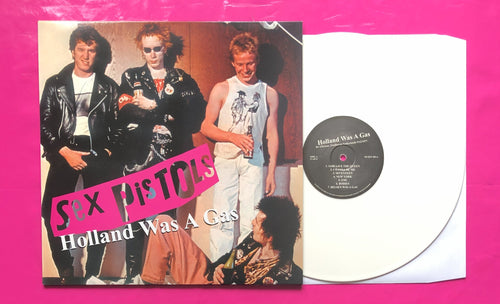 Sex Pistols - Holland Was A Gas LP De Effenaar Holland '77 White Vinyl