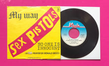 Load image into Gallery viewer, Sex Pistols - My Way /No One Is Innocent 7&quot; Original Italian Pressing 1978