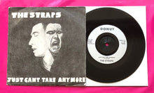 Load image into Gallery viewer, Straps - Just Can&#39;t Take Anymore 7&quot;  Single on Donut Records From 1980