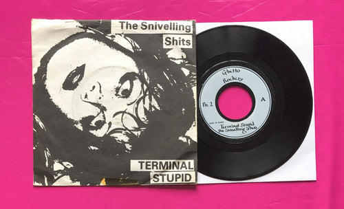 Snivelling Shits - Terminal Stupid 7