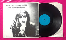 Load image into Gallery viewer, Siouxsie &amp; The Banshees - Live Again At Long Last LP Only 150 Copies 1985