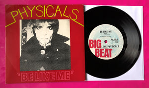 The Physicals - Be Like Me 7" Single Produced by Paul Cook