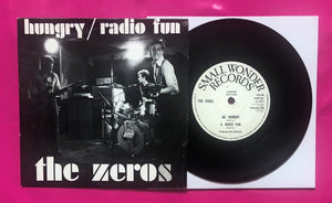 The Zeros - Hungry / Radio Fun 7" Single on Small Wonder Records in 1977