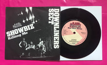 Load image into Gallery viewer, Downliners Sect - Showbiz / Killing Me Raw Records Single From 1977