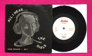 The Dials - All I Hear / Running Single Released on Scene Records in 1979