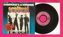 Load image into Gallery viewer, London - Everyone&#39;s A Winner German Pressing 7&quot; on MCA Records From 1977