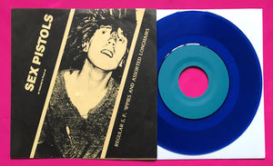 Sex Pistols - Regular S.F. 'Ippies ... Blue Vinyl 7" 4 Track Live E.P. From 1978