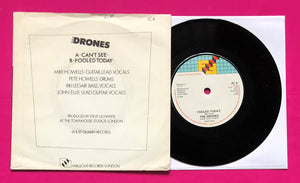 The Drones - Can't See / Fooled Today 7" Single on Fabulous Records From 1980