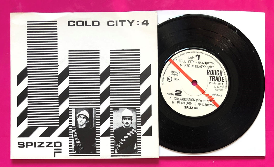 Spizz Oil - Cold City + 3 Post Punk / Punk E.P. Rough Trade Records 1979