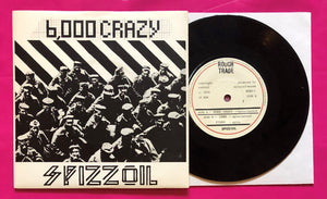 Spizz Oil - 6000 Crazy / 1989 / Fibre Rough Trade Spizz Oil Records From 1978