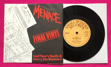 Load image into Gallery viewer, Menace - Last Year&#39;s Youth / Carry No Banners Small Wonder Records 1979