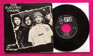 Electric Chairs - Fuck Off / On The Crest 7" Single Released on SFA Records in 1977