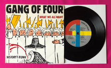 Load image into Gallery viewer, Gang of Four - What We All Want / History 7&quot; Single on EMI Records From 1981
