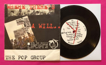 Load image into Gallery viewer, Pop Group / The Slits - Where There&#39;s a Will 7&quot; Split Single Rough Trade 1980